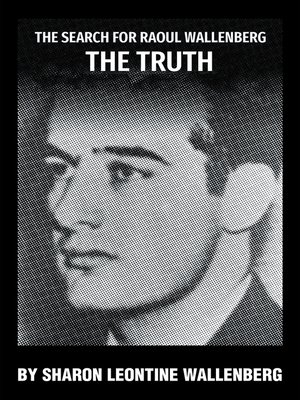 cover image of The Search for Raoul Wallenberg the Truth